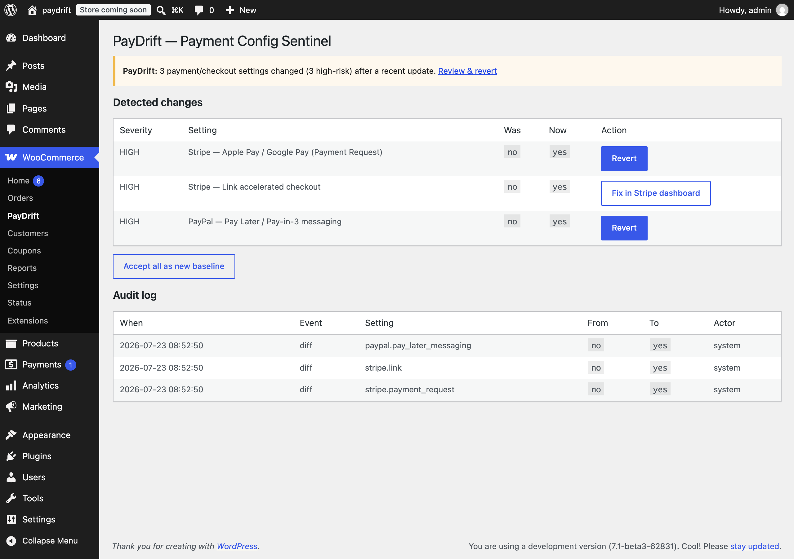 PayDrift admin screen: 3 payment settings changed after an update — Stripe Payment Request, Stripe Link and PayPal Pay Later all flipped from no to yes, each flagged HIGH, with a one-click Revert (and Fix in Stripe dashboard for the platform-locked Link), plus an audit log.